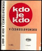 Kdo je kdo v Československu - biografie žijících osob se stálým bydlištěm v ČSSR. Díl 1, ...