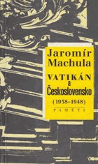 Vatikán a Československo 1938-1948. Paměti