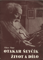 Profesor Otakar Ševčík - život a dílo