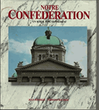 Notre confédération un subtil fonctionnement