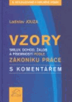 Vzory smluv, dohod, žalob a písemností podle zákoníku práce s komentářem