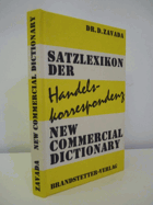 Satzlexikon der Handelskorrespondenz - Deutsch-Englisch = New commercial dictionary - German-English