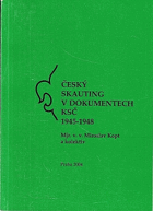 Český skauting v dokumentech KSČ 1945-1948