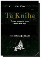 Ta Kniha O tabu, které nám brání poznat sebe sama