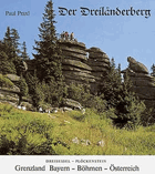 Der Dreiländerberg - Grenzland Bayern - Böhmen - Österreich