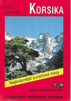 Korsika - 50 nejkrásnějších túr na pobřeží i v horách této ostrovní perly ...
