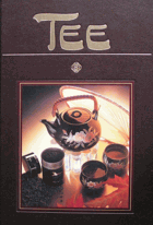Tee - mit 50 berühmten Rezepten aus aller Welt