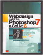 Webdesign s Adobe Photoshop 7 a GoLive 6