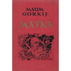 Matka. Sociální rom. o dvou dílech.
