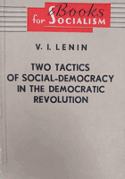 Two Tactics of Social-Democracy in the Democratic Revolution