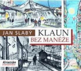 Klaun bez manéže.