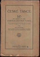 České tance - 145 (s varianty 185) českých lidových tanců, které zejména na Rychnovsku, ...