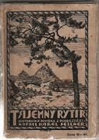Tajemný rytíř. Historická povídka z Podbezdězí