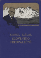 Slovensko předválečné - besedy - maďarisace - vyhubit
