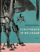 Schiffbruch im Weltraum - Ein phantastisch-technischer Roman