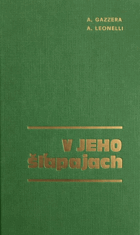 V jeho šľapajach - náčrt pokoncilovej asketiky a mystiky.