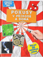 Pokusy v přírodě a doma