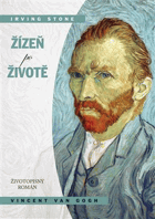 Žízeň po životě - životopisný román - Vincent van Gogh