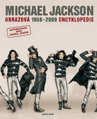 Michael Jackson - 1958-2009 - obrazová encyklopedie