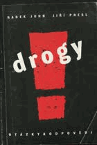 Drogy! - 106 otázek a odpovědí