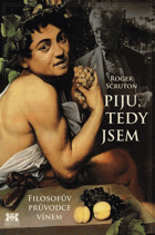 Piju, tedy jsem - filozofův průvodce vínem