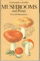 A colour guide to familiar mushrooms