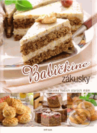 Babičkine zákusky - Zákusky našich starých mám
