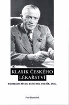 Klasik českého lékařství - profesor MUDr. Bohumil Prusík, DrSc.