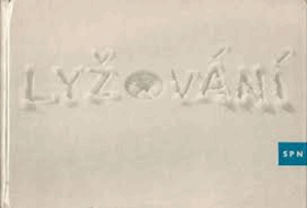 Lyžování - učebnice pro vysoké školy