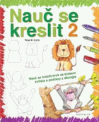 Nauč se kreslit 2 - nauč se kreslit krok za krokem zvířata a postavy z džungle