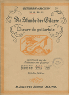 Die Stunde der Gitarre. Spielmusik aus der Blütezeit der Gitarre. Band I sehr leicht (Gitarre ...