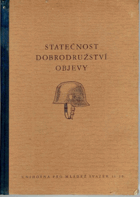 Statečnost, dobrodružství, objevy BEZ BAREV. OBÁLKY!