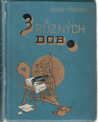 Z různých dob - historické povídky. Pořadí druhé.
