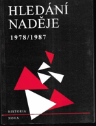 Hledání naděje 1978-1987. Výběr z ineditních sborníků