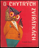 O chytrých zvířátkách