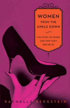 Women from the ankle down - the story of shoes and how they define us.