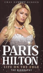 Paris Hilton - life on the edge - the biography.