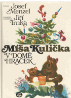 Míša Kulička v domě hraček
