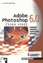Adobe Photoshop 6.0 - česká verze - podrobný průvodce začínajícího uživatele