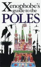 The Xenophobe's Guide to the Poles