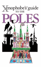 Xenophobe's Guide to the Poles
