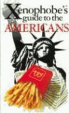Xenophobe's Guide to the Americans
