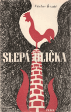 Slepá ulička - román VĚNOVÁNÍ AUTORA!!