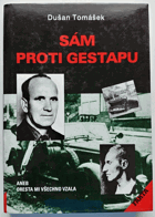 Sám proti gestapu, aneb, Oresta mi všechno vzala