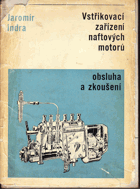 Vstřikovací zařízení naftových motorů