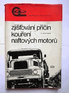 Zjišťování příčin kouření naftových motorů - provozní diagnostika vstřikovacího ...