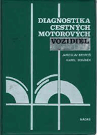 Diagnostika cestných motorových vozidiel - učebnica pre 2. a 3. roč. SOU.