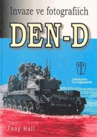 Den-D - invaze ve fotografiích. Tony Hall