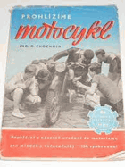 Prohlížíme motocykl. Populární uvedení do motorismu pro mládež a začátečníky.