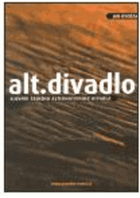 Alt. divadlo - slovník českého alternativního divadla